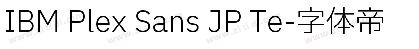 IBM Plex Sans JP Te字体转换